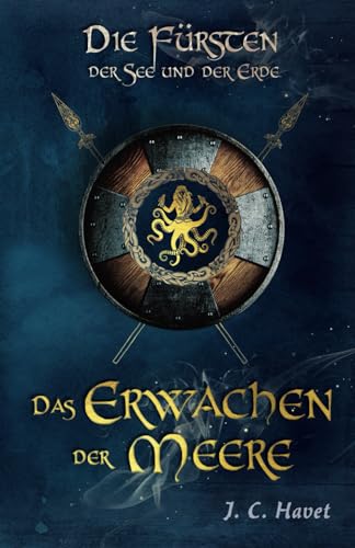 Die Fürsten der See und der Erde: Band 1 - Das Erwachen der Meere von Selbstverlag
