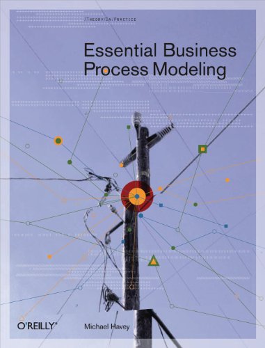Essential Business Process Modeling von O'Reilly Media