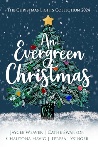 An Evergreen Christmas (The Christmas Lights Collection) von Independently published