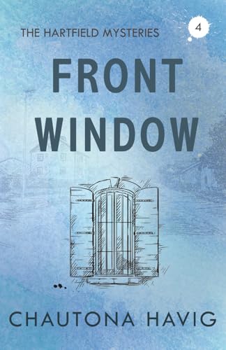 Front Window (The Hartfield Mysteries, Band 4) von Independently published
