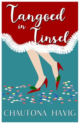 Tangoed in Tinsel von Independently published