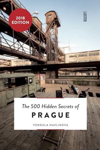The 500 Hidden Secrets of Prague