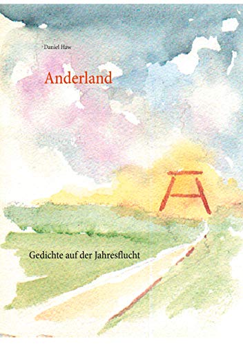 Anderland: Gedichte auf der Jahresflucht von Books on Demand GmbH
