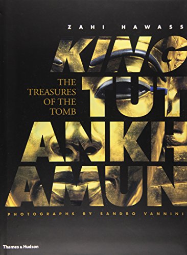King Tutankhamun: The Treasures of the Tomb von Thames & Hudson