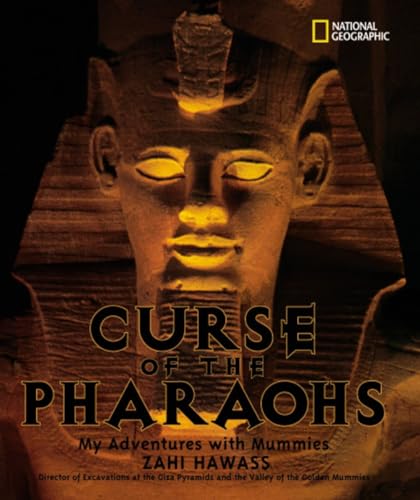 The Curse of the Pharaohs: My Adventures with Mummies