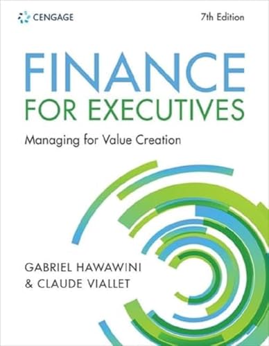 Finance for Executives: Managing for Value Creation von Cengage Learning EMEA