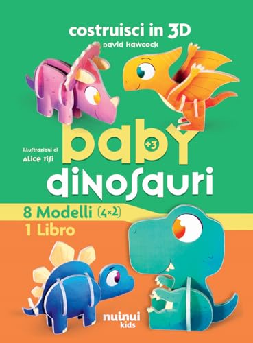 Baby dinosauro. Costruisci in 3D. Ediz. a colori. Con gadget von Nuinui
