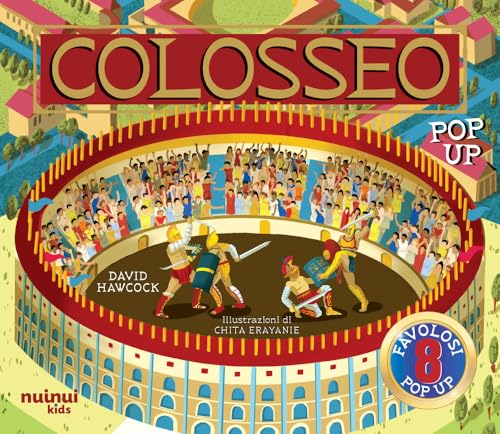 Colosseo. Antiche civiltà pop up. Ediz. a colori Colosseo. Antiche civiltà pop up. Ediz. a colori von Nuinui