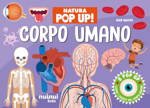Corpo umano. Natura pop-up! Ediz. a colori Corpo umano. Natura pop-up! Ediz. a colori von Nuinui