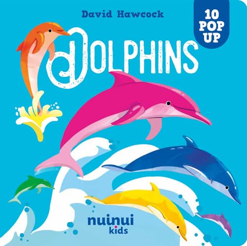 Dolphins. Amazing pop-ups. Ediz. a colori von Nuinui