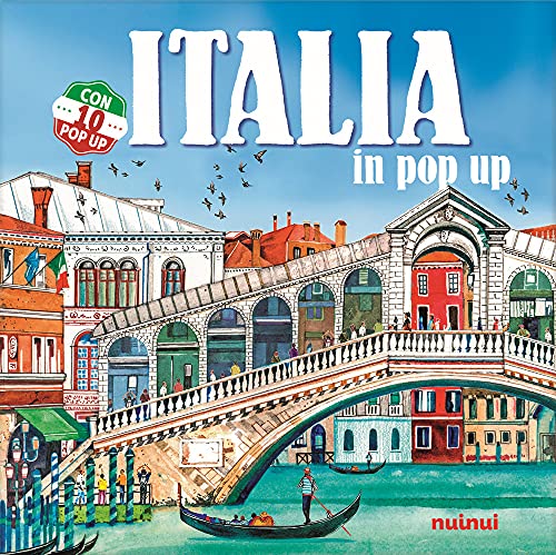 Italia in pop-up. Ediz. a colori von Nuinui
