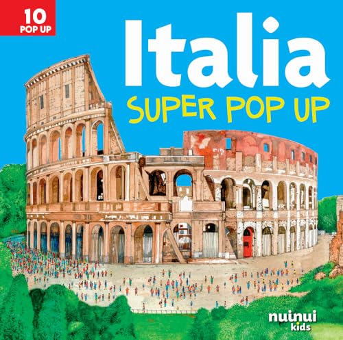 Italia. Super pop-up! Ediz. a colori von Nuinui
