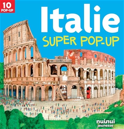 Italie. Super pop-up! Ediz. a colori Italie. Super pop-up! Ediz. a colori von Nuinui