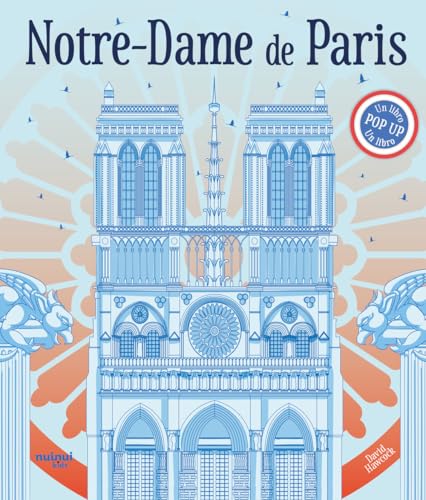 Notre-Dame de Paris. Un libro pop-up Notre-Dame de Paris. Un libro pop-up von Nuinui