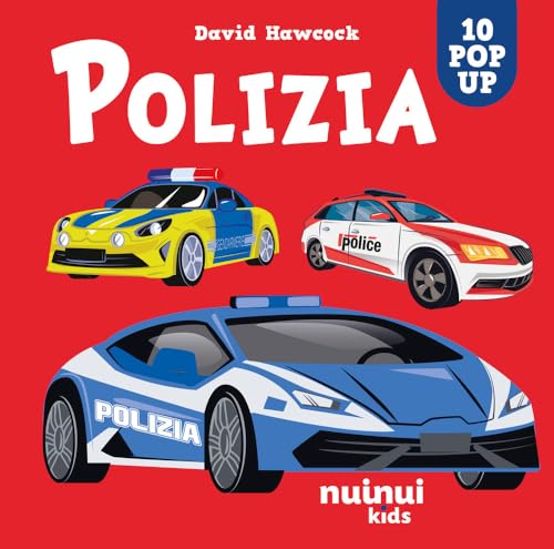 Polizia. Sorprendenti pop-up. Ediz. illustrata von Nuinui