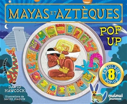 Pop-up historique - Mayas et Aztèques: 8 fabuleux pop-up von NUINUI JEUNESSE