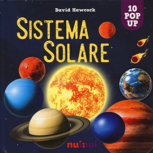 Sistema solare. Sorprendenti pop up. Ediz. a colori Sistema solare. Sorprendenti pop up. Ediz. a colori von Nuinui