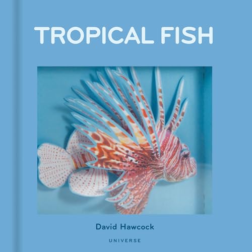 Tropical Fish: Pop-Up von Rizzoli Universe Promotional Books
