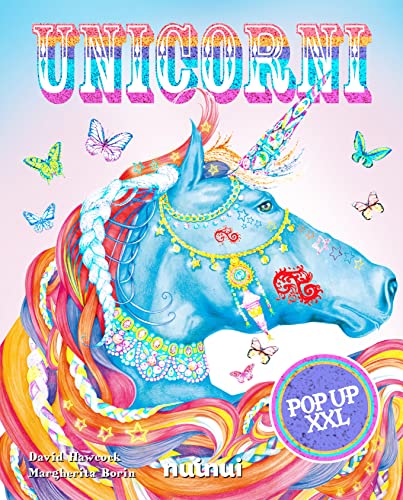 Unicorni pop up XXL. Ediz. a colori von Nuinui
