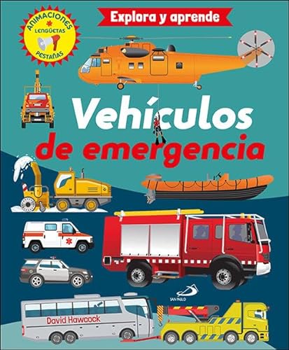 Vehículos de emergencia: Explora y aprende (Aprender, jugar y descubrir) von SAN PABLO