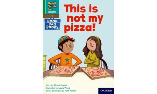 Read Write Inc. Phonics: This is not my pizza! (Green Set 1 Book Bag Book 9)