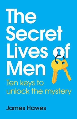 The Secret Lives of Men: Ten keys to unlock the mystery von Hug Publishing