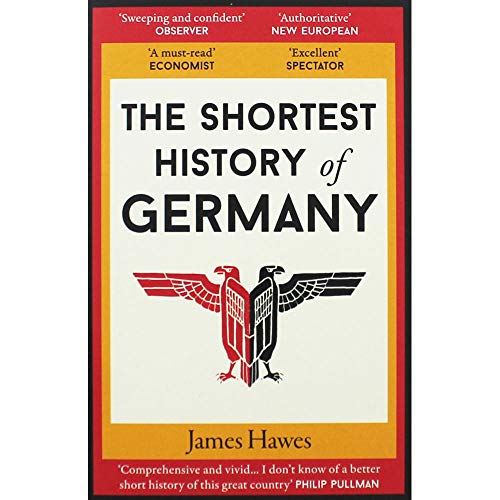 The Shortest History of Germany von Old Street Publishing