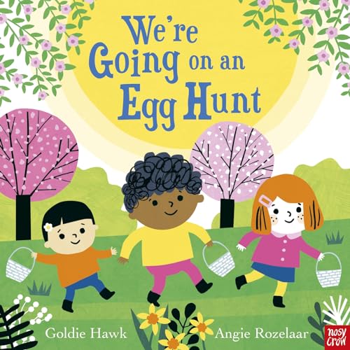 We're Going on an Egg Hunt von Nosy Crow Ltd