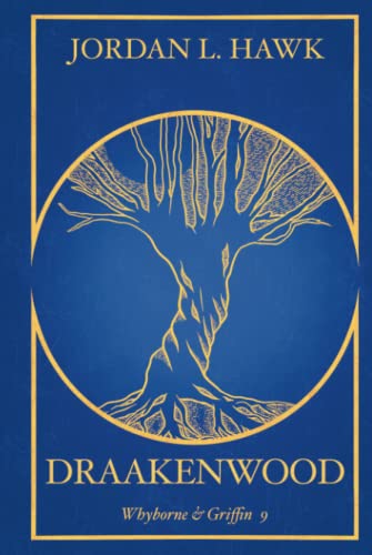 Draakenwood: 10th Anniversary Edition (Whyborne & Griffin, Band 9) Draakenwood: 10th Anniversary Edition (Whyborne & Griffin, Band 9)
