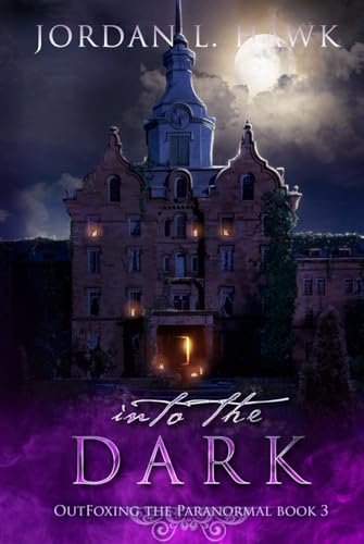 Into the Dark (OutFoxing the Paranormal, Band 3)