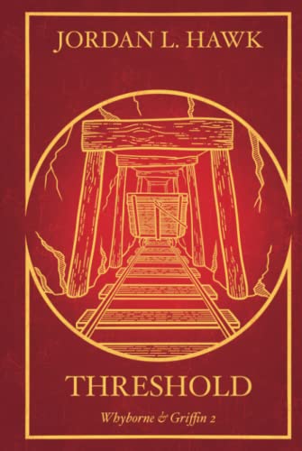 Threshold: 10th Anniversary Edition (Whyborne & Griffin, Band 2) Threshold: 10th Anniversary Edition (Whyborne & Griffin, Band 2) von Independently published