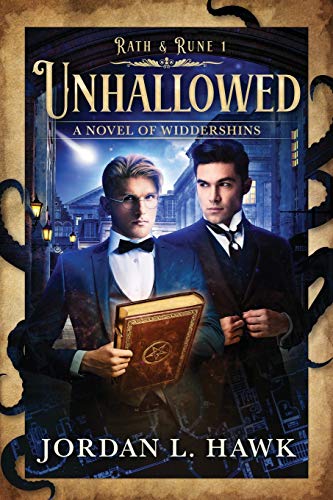 Unhallowed: A Novel of Widdershins (Rath & Rune, Band 1) von Independently Published