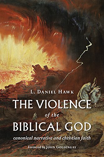 Violence of the Biblical God: Canonical Narrative and Christian Faith Violence of the Biblical God: Canonical Narrative and Christian Faith von William B. Eerdmans Publishing Company