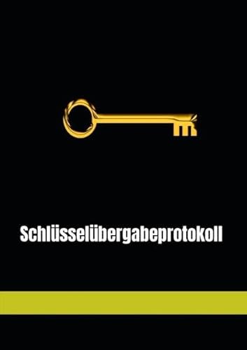 Schlüsselübergabeprotokoll: Schlüsselübergabe Formular. Halte deine Schlüsselausgabe im Blick. 50 Seiten A4 Format. Jede Seite mehrere Übergaben Schlüsselübergabeprotokoll: Schlüsselübergabe Formular. Halte deine Schlüsselausgabe im Blick. 50 Seiten A4 Format. Jede Seite mehrere Übergaben