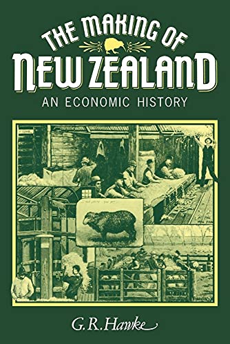 The Making of New Zealand: An Economic History The Making of New Zealand: An Economic History von Cambridge University Press
