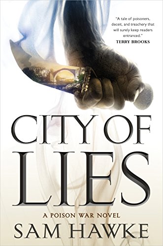 City of Lies: A Poison War Novel (Poison Wars) von Tor Books