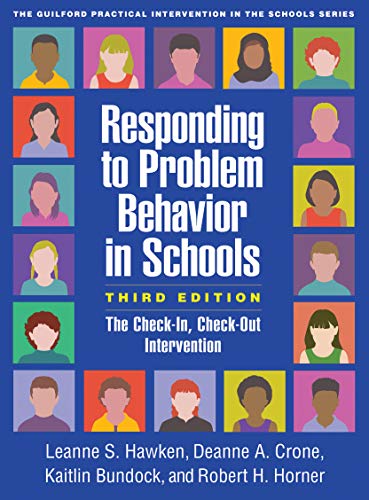 Responding to Problem Behavior in Schools: The Check-In, Check-Out Intervention (Guilford Practical Intervention in the Schools) von Taylor & Francis