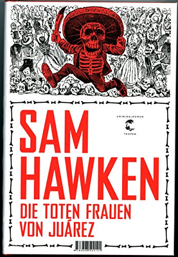 Die toten Frauen von Juárez: Roman