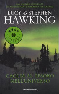 Caccia al tesoro nell'universo (Oscar bestsellers, Band 2098)