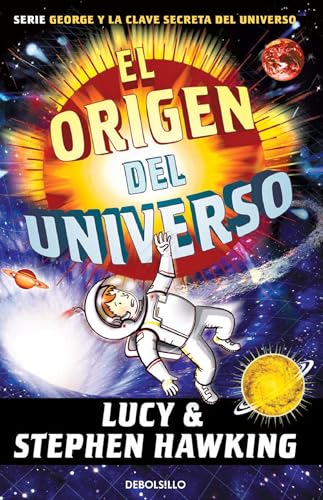 El Origen del Universo / George and the Big Bang (La Clave Secreta Del Universo, 3) von Prh Grupo Editorial