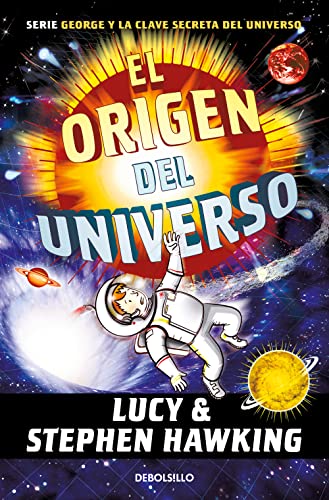 El origen del universo (La clave secreta del universo 3): Una nueva aventura por el cosmos (Best Seller, Band 3) von Debolsillo
