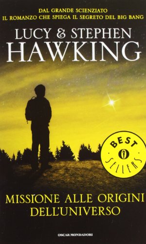 Missione alle origini dell'universo (Oscar bestsellers, Band 2296) von Mondadori