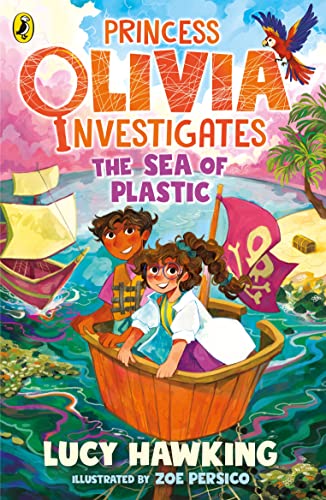 Princess Olivia Investigates: The Sea of Plastic von Puffin