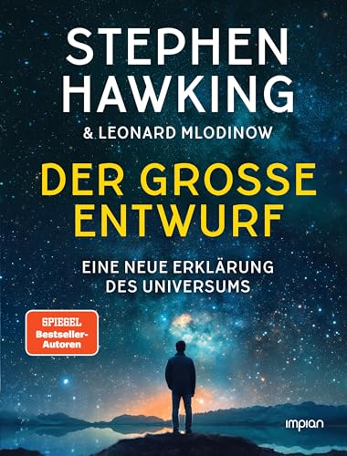 Der große Entwurf: Eine neue Erklärung des Universums Der große Entwurf: Eine neue Erklärung des Universums
