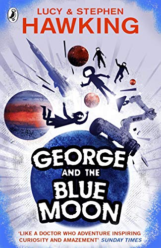 George and the Blue Moon (George's Secret Key to the Universe)
