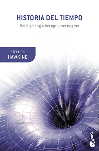 Historia del tiempo: Del big-ban a los agujeros negros: Del big bang a los agujeros negros (Booket Ciencia) von Booket