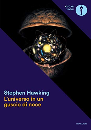 L'universo in un guscio di noce (Oscar saggi, Band 14) von Mondadori
