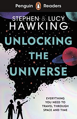 Penguin Readers Level 5: Unlocking the Universe (ELT Graded Reader): Abridged Edition von Penguin