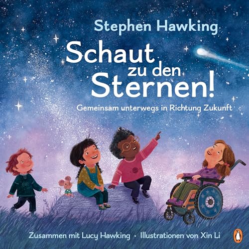 Schaut zu den Sternen! Gemeinsam unterwegs in Richtung Zukunft: Bilderbuch ab 4 Jahren Schaut zu den Sternen! Gemeinsam unterwegs in Richtung Zukunft: Bilderbuch ab 4 Jahren von Penguin Junior