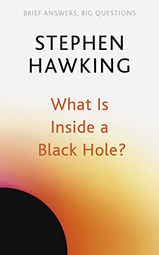 What Is Inside a Black Hole? (Brief Answers, Big Questions)
